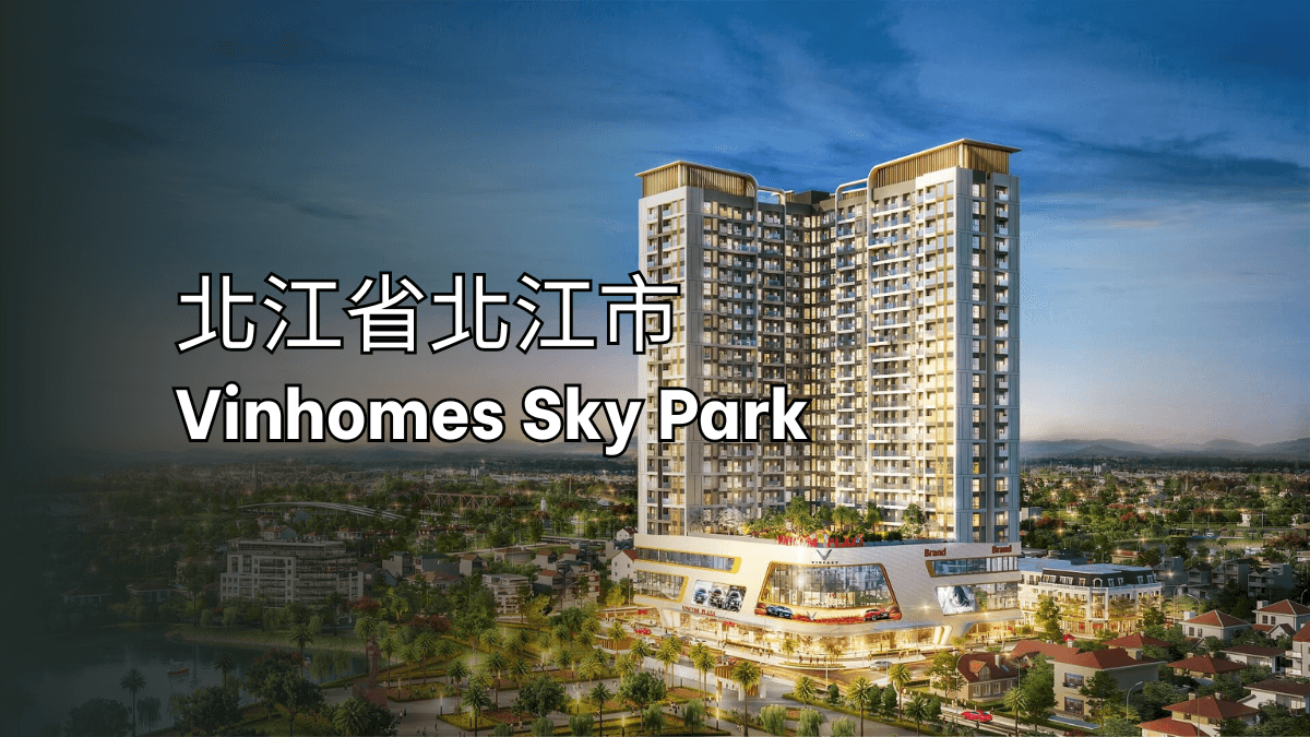 北江省北江市Vinhomes Sky park